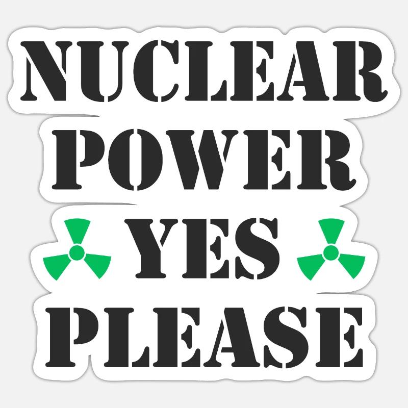 Atomkraft, Ja bitte, Kernenergie - Sticker Größe S (10 x 10 cm) - Mattweiß