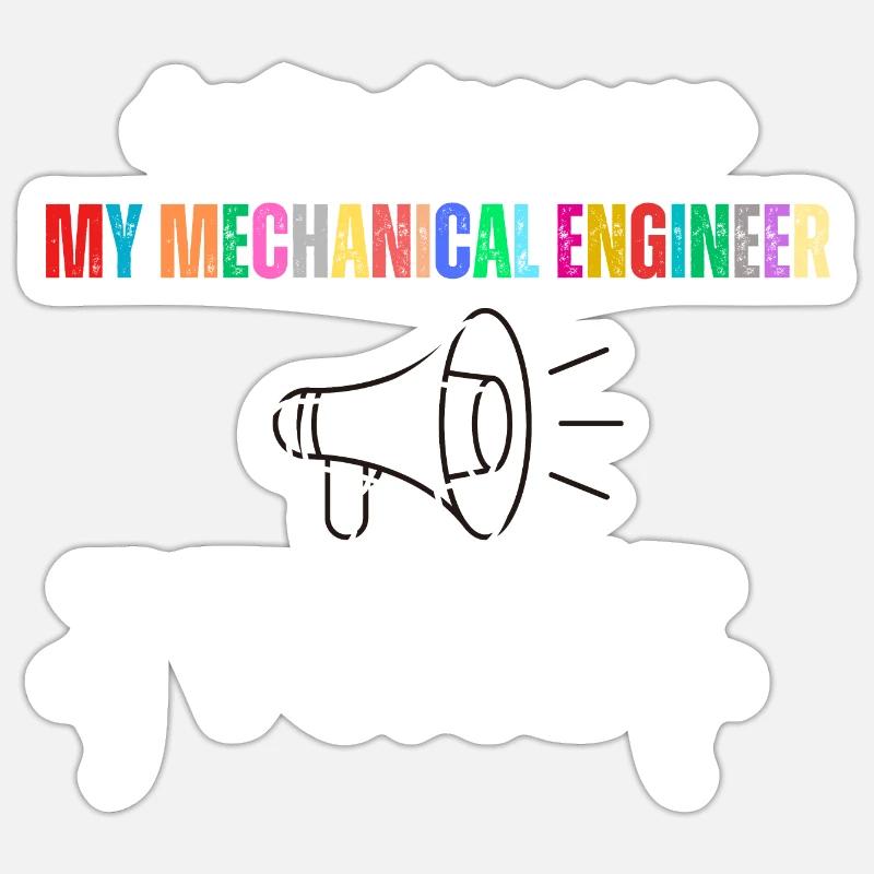 Don'T Make Me Use My Mechanical Engineer Voice Sticker size S (10 x 10 cm)