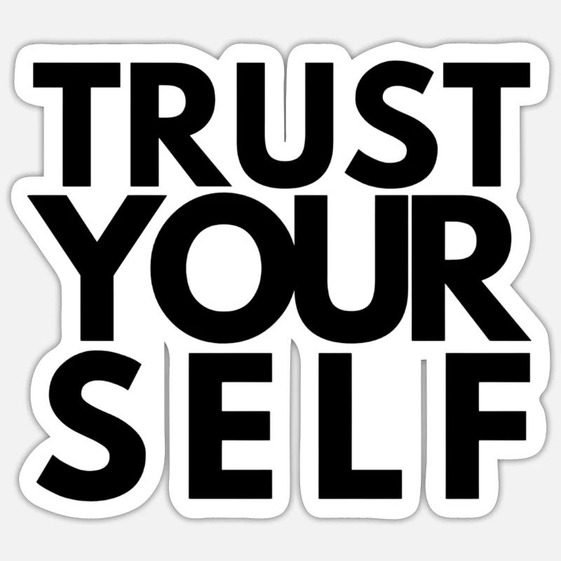 TRUST YOURSELF Sticker size S (10 x 10 cm)