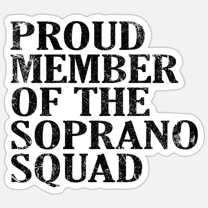 Fier membre de l’Escouade des Soprano noir Sticker taille S (10 x 10 cm)