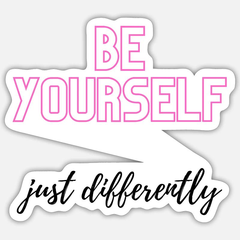 Be Yourself but differently - Sticker size S (10 x 10 cm) - white matte