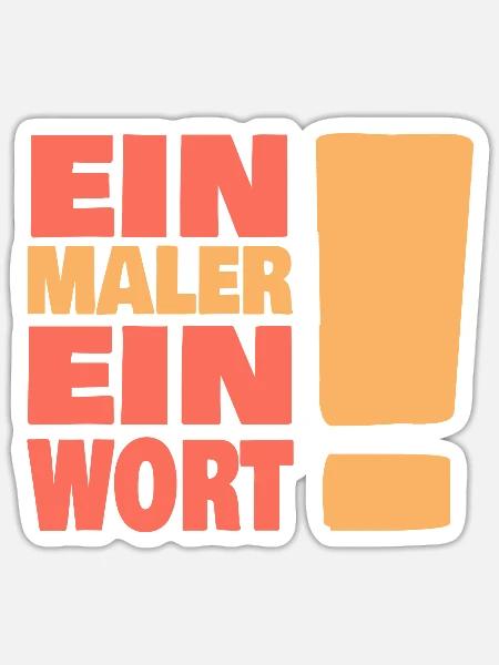 Eine maler ein Wort - Sticker Größe S (10 x 10 cm) - Mattweiß