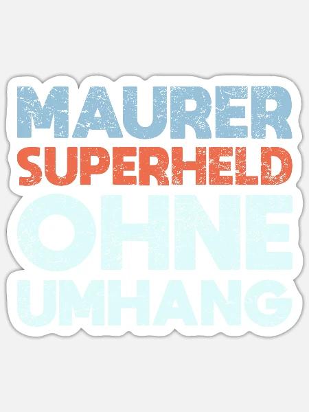 Maurer Superheld Ohne Umhang - Sticker Größe S (10 x 10 cm) - Mattweiß