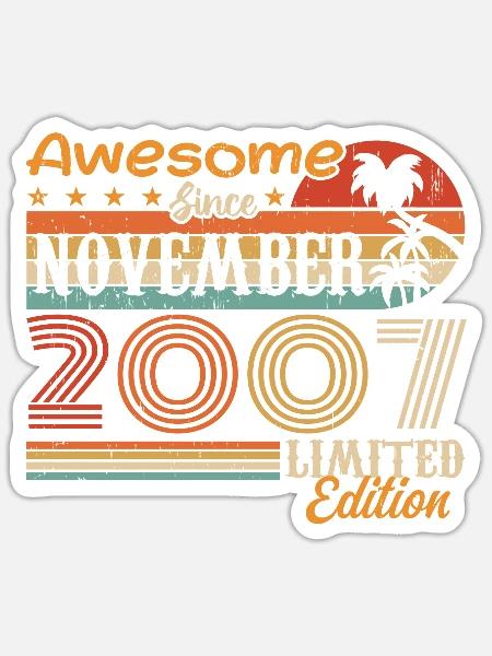 Eine Legende wurde im November 2007 geboren - 2007 - Sticker Größe S (10 x 10 cm) - Mattweiß