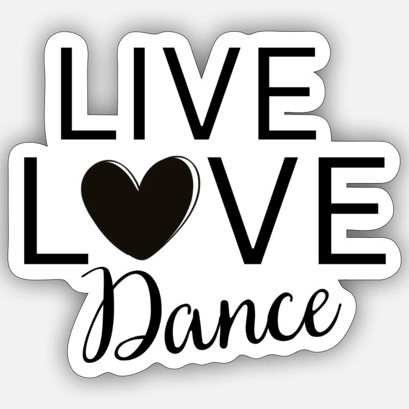 LIVE amour Danse, Danseur Danse Sticker taille S (10 x 10 cm)