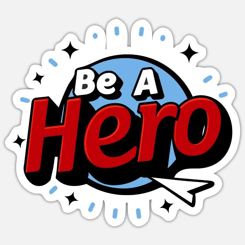 SEI EIN HELD Sticker Größe S (10 x 10 cm)