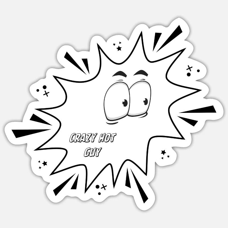 Crazy Hot Guy Sticker Größe S (10 x 10 cm)