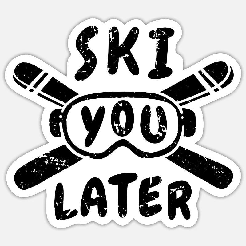 Funny Ski Saying Sticker size S (10 x 10 cm)