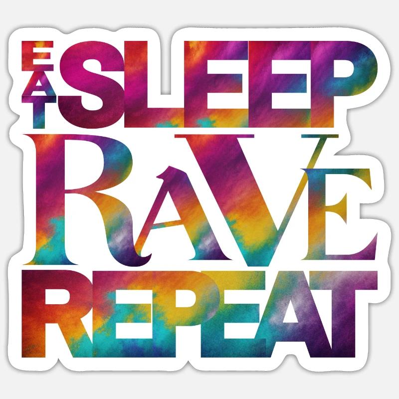 Eat Sleep Rave Repeat - Sticker size S (10 x 10 cm) - white matte