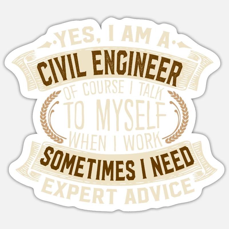 Civil Engineer Self Talk Expert Advice Sticker Größe S (10 x 10 cm)
