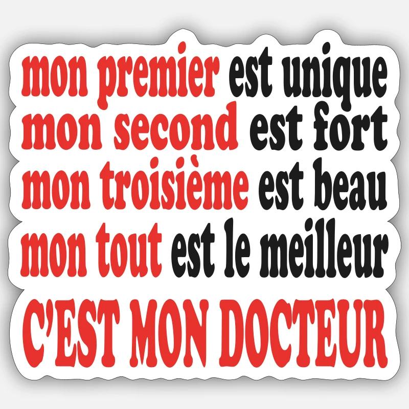 Mon DOCTEUR est beau - Sticker taille S (10 x 10 cm) - blanc mat