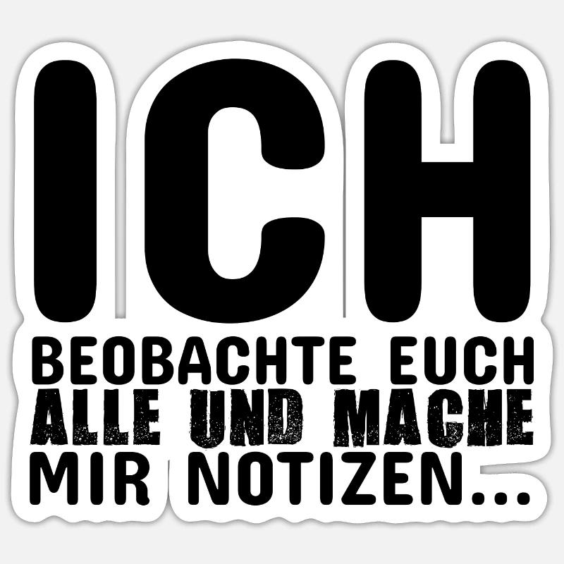 Ich beobachte euch Sticker Größe S (10 x 10 cm)