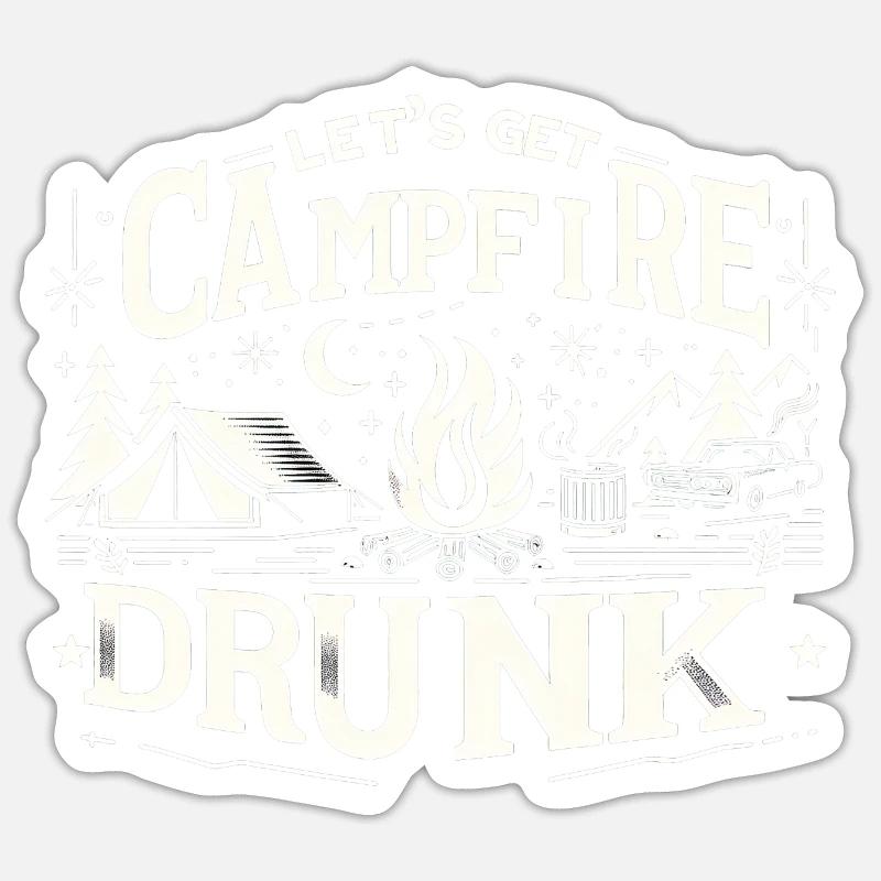 Let's Get Campfire Drunk 8 Sticker Größe S (10 x 10 cm)