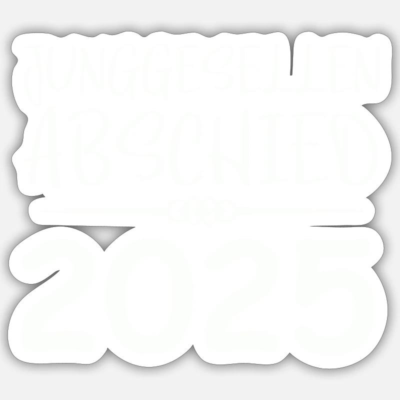 Bachelor party 2025 - Sticker size S (10 x 10 cm) - white matte