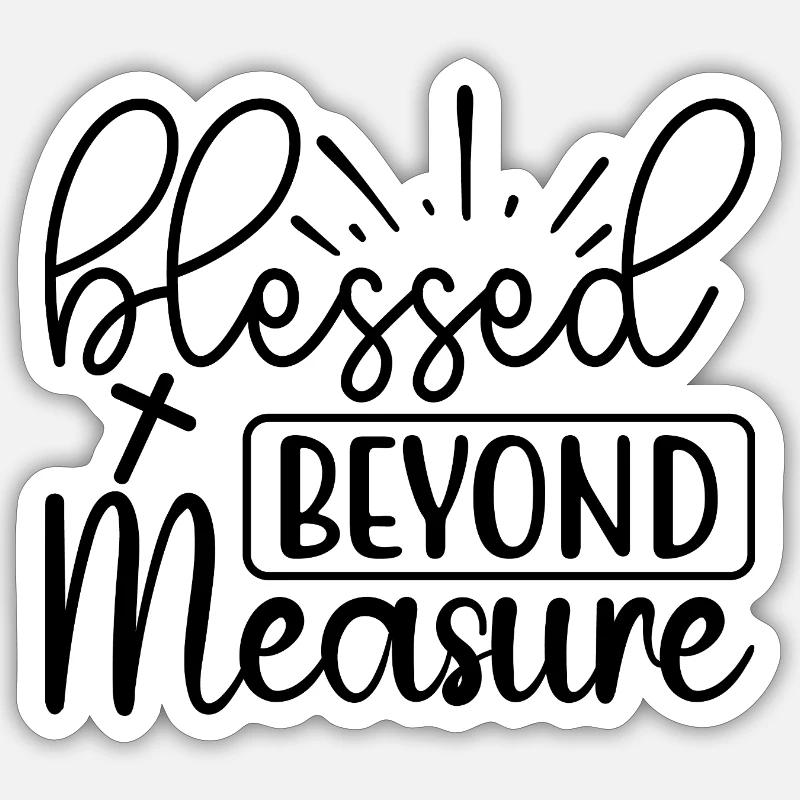 Incommensurablement béni - Sticker taille S (10 x 10 cm) - blanc mat