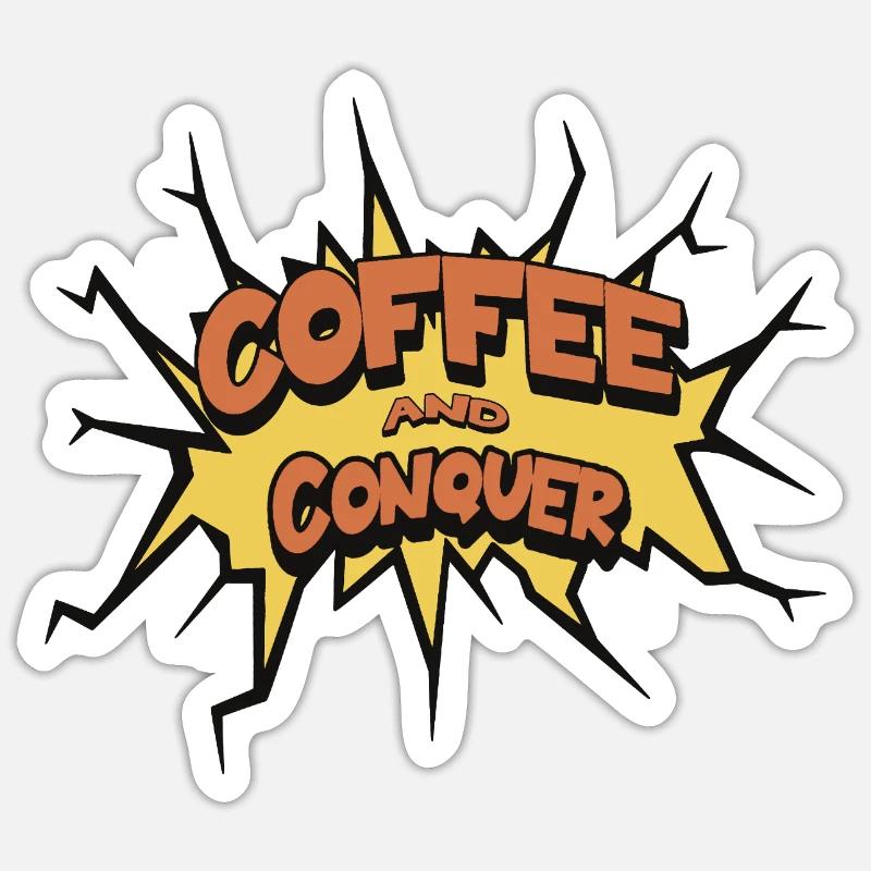 Coffee and Conquer - Sticker size S (10 x 10 cm) - white matte