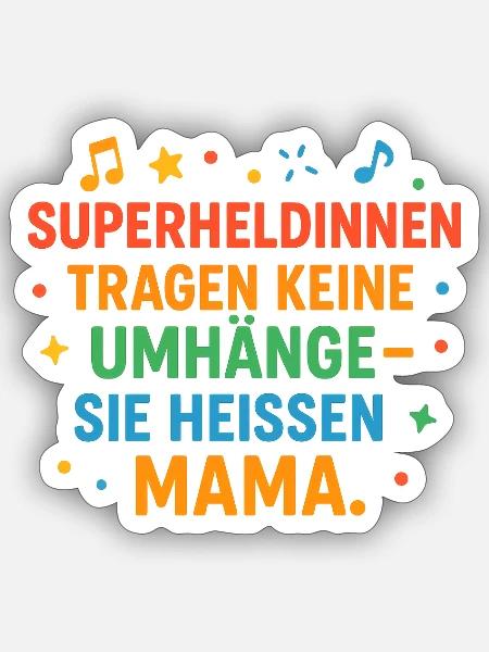 sie heißen Mama - Sticker Größe S (10 x 10 cm) - Mattweiß
