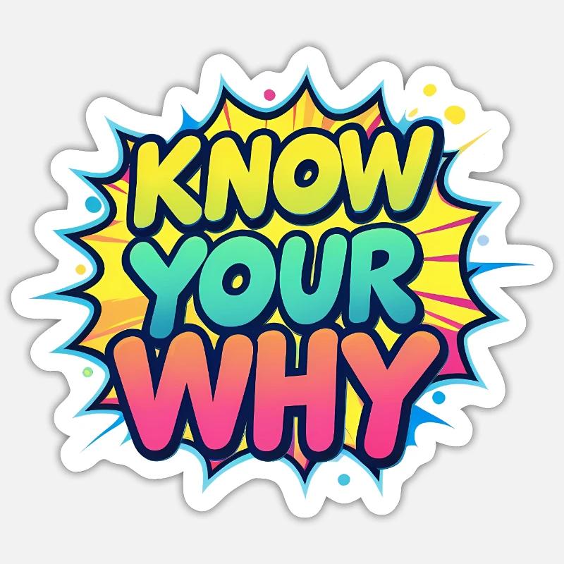 Know Your Why - Sticker size S (10 x 10 cm) - white matte