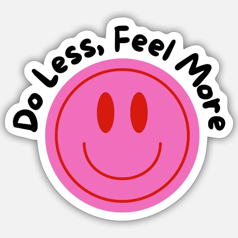 DO LESS-FEEL MORE - Sticker Größe S (10 x 10 cm) - Mattweiß