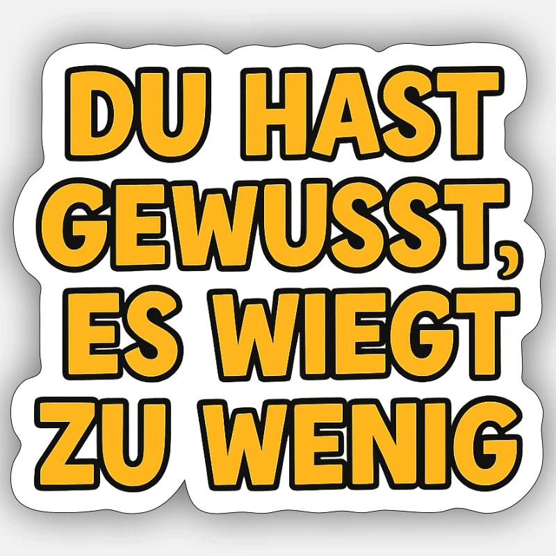 Trop peu Sticker taille S (10 x 10 cm)