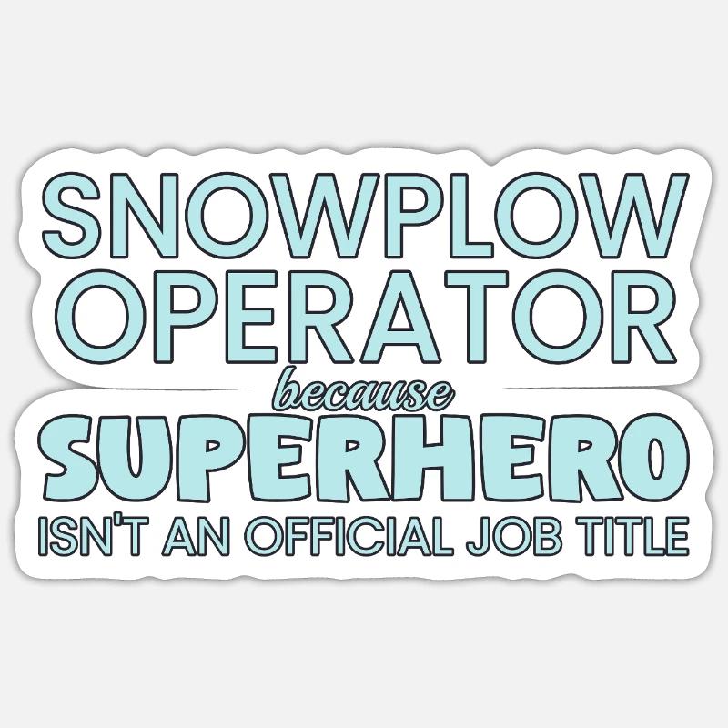 Snowplow Operator Superhero - Sticker size S (10 x 10 cm) - white matte