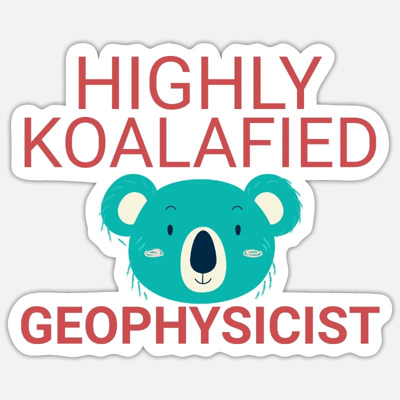 Geophysicist Koalafied Geophysics - Sticker size S (10 x 10 cm) - white matte