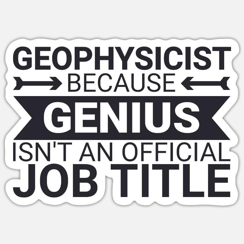 Geophysicist Genius Geophysics Sticker Größe S (10 x 10 cm)