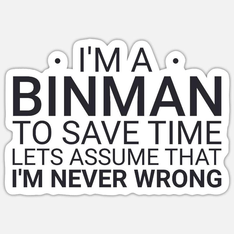 Binman Never Wrong Sticker size S (10 x 10 cm)