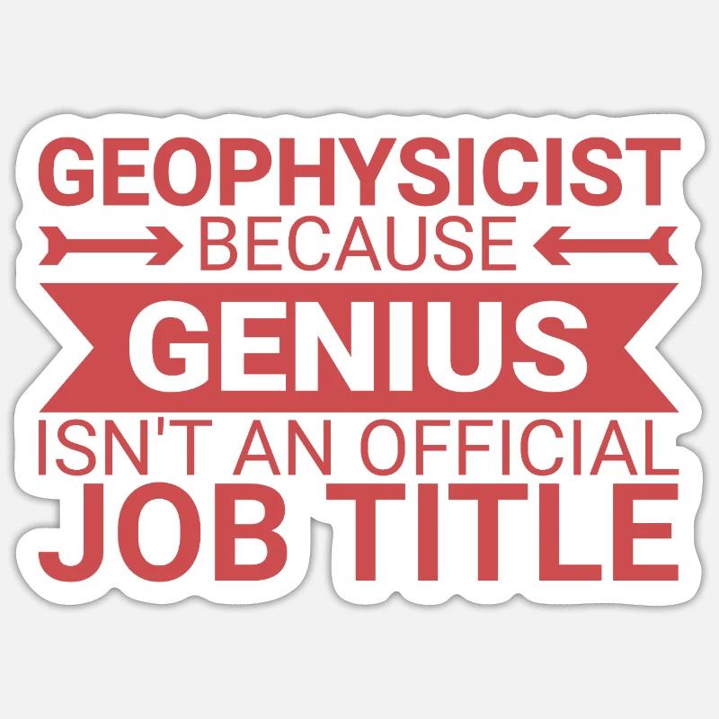 Geophysicist Genius Geophysics Sticker Größe S (10 x 10 cm)