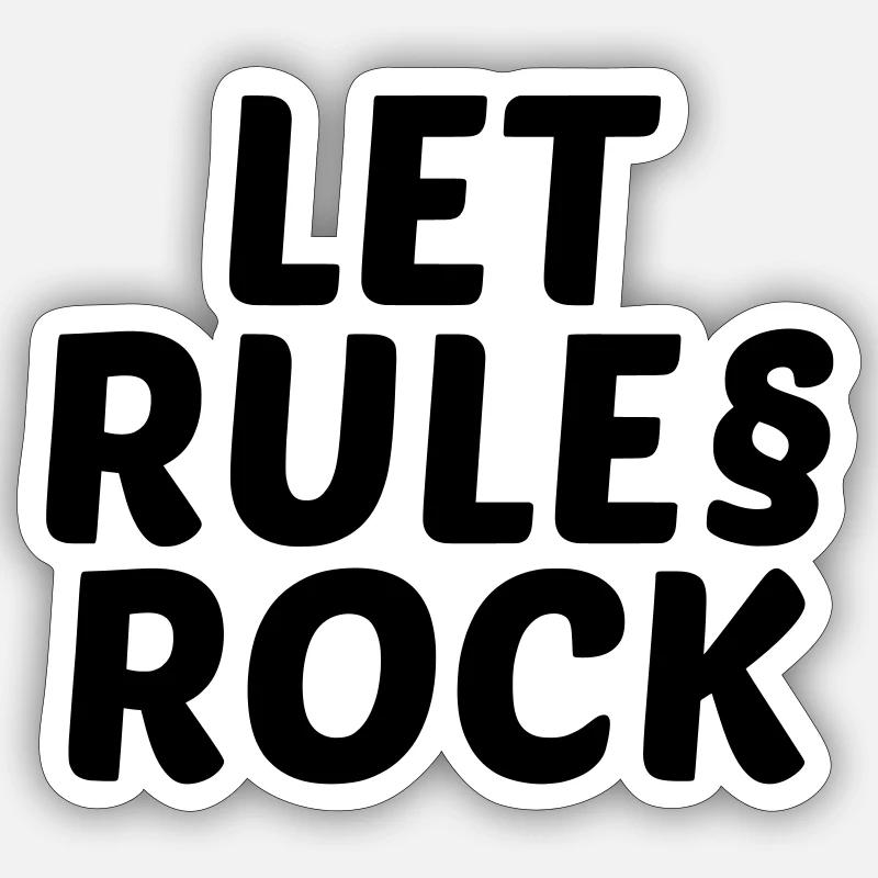 Rules Rock - Sticker Größe S (10 x 10 cm) - Mattweiß
