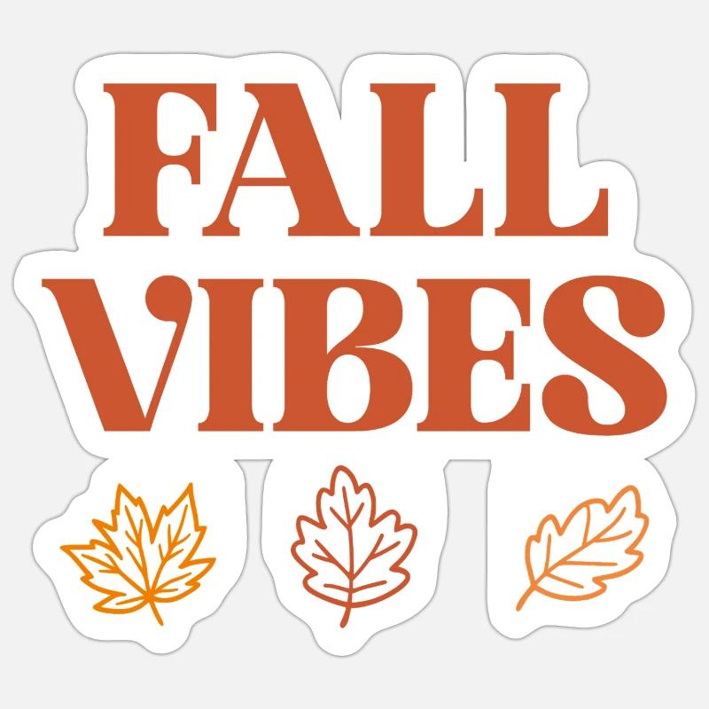 Fall Vibes Sticker size S (10 x 10 cm)