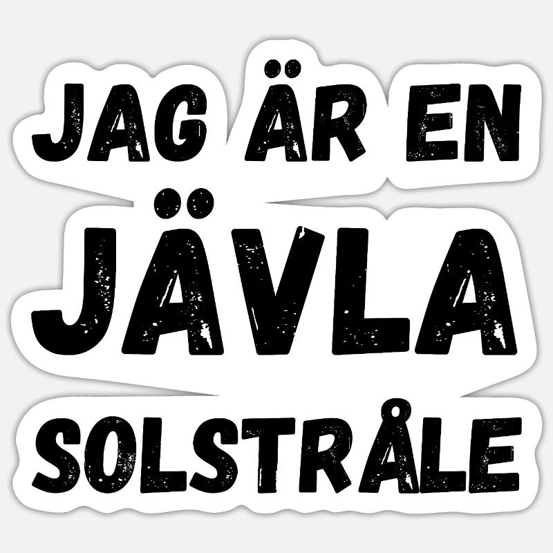 ICH BIN EIN VERDAMMTER SONNENSCHEIN - Sticker Größe S (10 x 10 cm) - Mattweiß