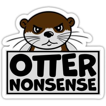 Otter Nonsense Lustig Wortspiel Otter Liebe Spruch - Sticker Größe S (10 x 10 cm) - Mattweiß - Vorne