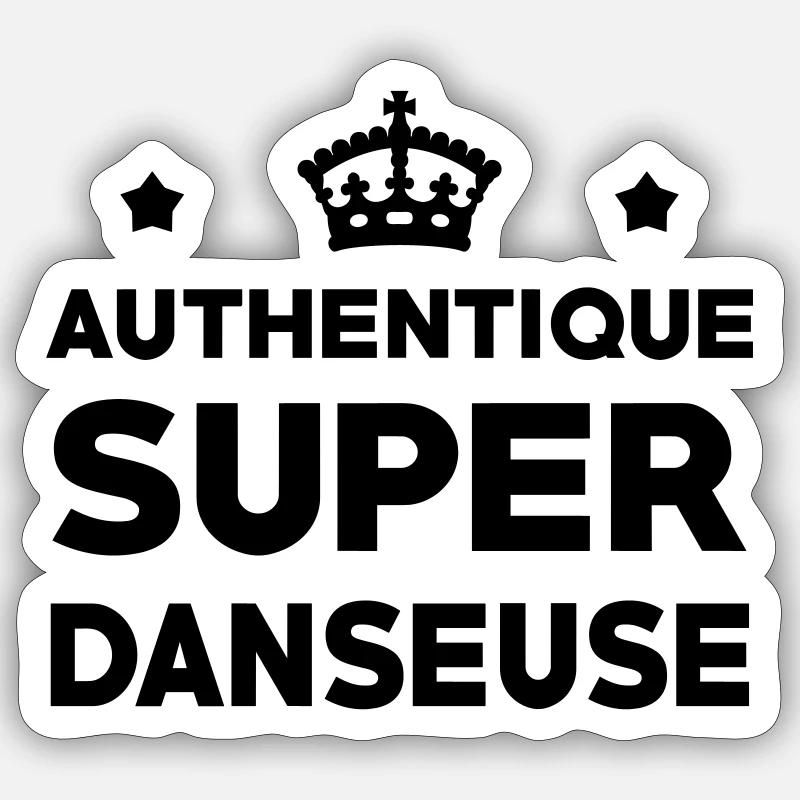 Authentic super dancer Sticker size S (10 x 10 cm)