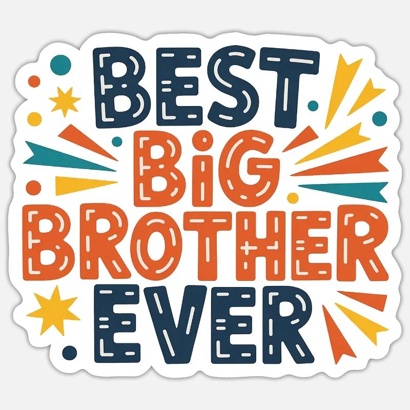 Best Big Brother Ever - Sticker size S (10 x 10 cm) - white matte