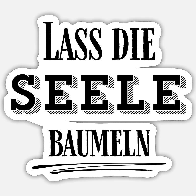 LEICHTIGKEIT – Lass die Seele baumeln - Sticker Größe S (10 x 10 cm) - Mattweiß