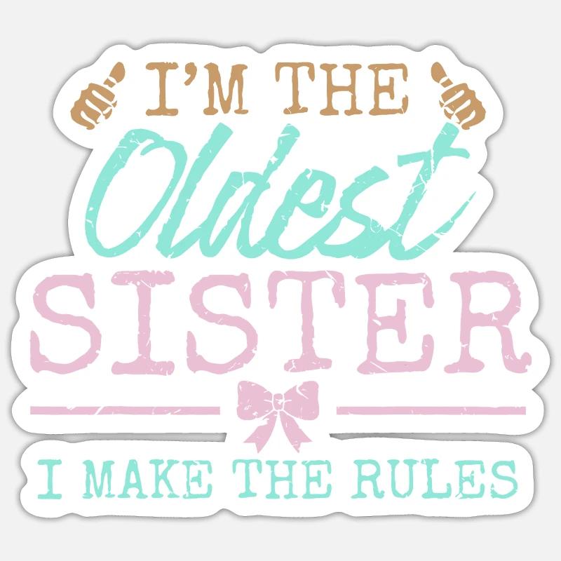 Älteste Schwester regelt Grafik-Tee - Sticker Größe S (10 x 10 cm) - Mattweiß