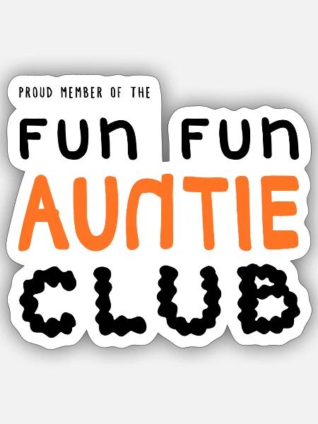 Fun Fun Auntie Club - Sticker Größe S (10 x 10 cm) - Mattweiß