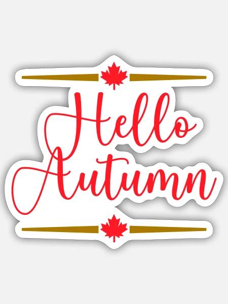 Hello Autumn Kalligrafie - Sticker Größe S (10 x 10 cm) - Mattweiß