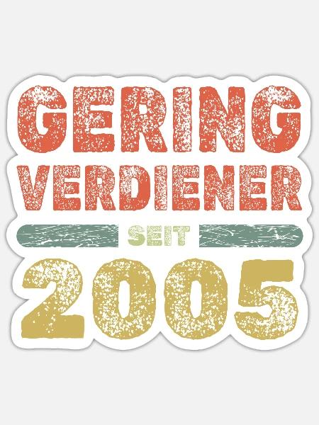 Spruch 2005 - Sticker Größe S (10 x 10 cm) - Mattweiß