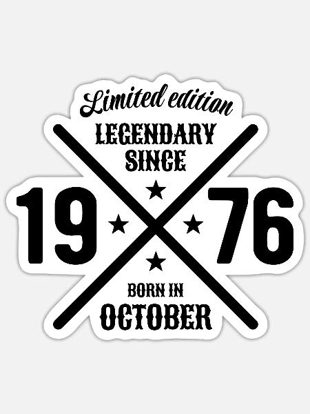 Limited Edition Oktober 1976 Geburtstag Geschenk - Sticker Größe S (10 x 10 cm) - Mattweiß