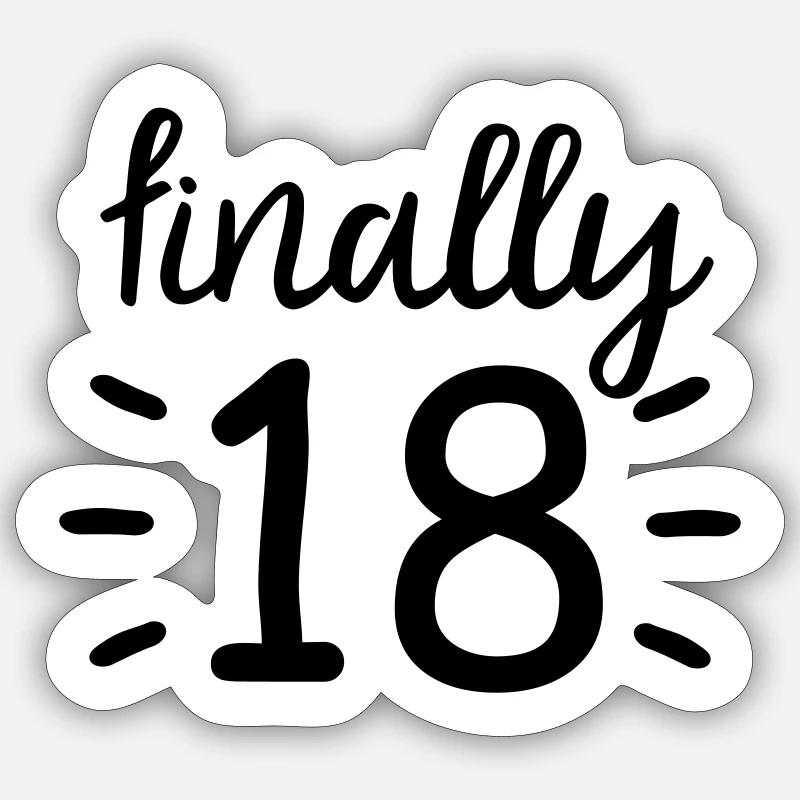 finally 18! finally 18th birthday - Sticker size S (10 x 10 cm) - white matte