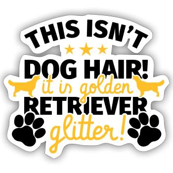 Golden Retriever Geschenk lustige Sprüche - Sticker Größe S (10 x 10 cm) - Mattweiß - Vorne