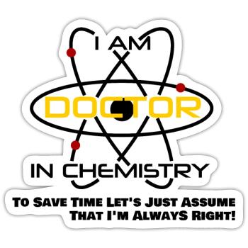 Doktor Kemi PhD Gift Idea Graduating Chemist - Sticker størrelse S (10 x 10 cm) - mat hvid - Foran