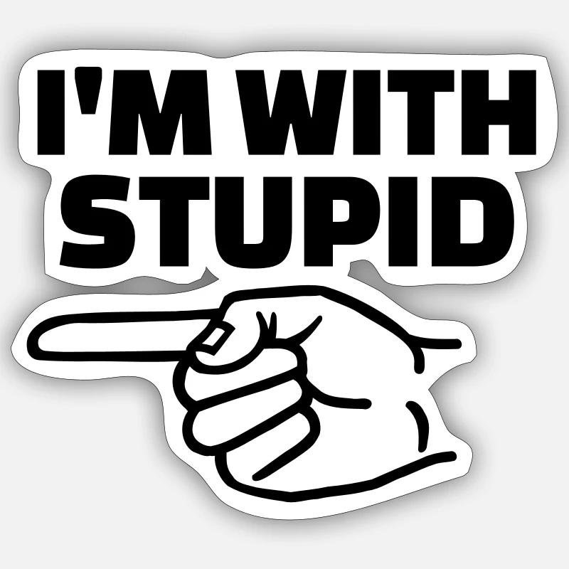 I'm with stupid - Sticker size S (10 x 10 cm) - white matte