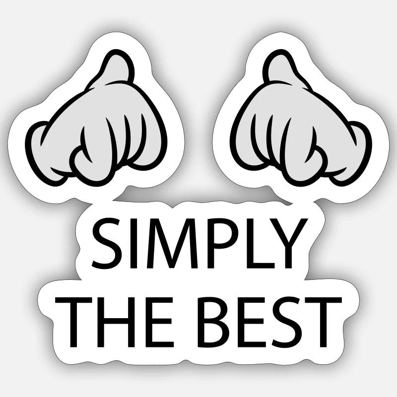 Simply The Best (Hands / Pos / 2C) - Sticker Größe S (10 x 10 cm) - Mattweiß