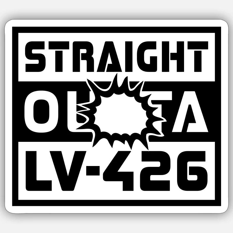 Straight outta LV-426 - Sticker taille S (10 x 10 cm) - blanc mat
