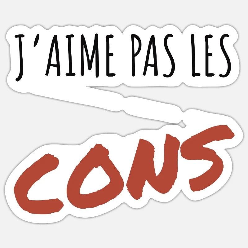 J’aime pas les cons Sticker taille S (10 x 10 cm)