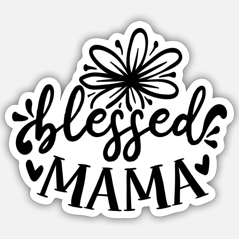 blessed mama - Sticker Größe S (10 x 10 cm) - Mattweiß
