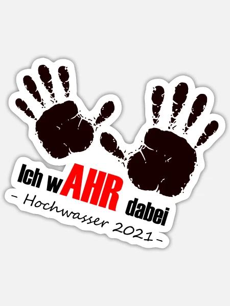 Ich wAHR dabei-We AHR together-Ahrtal Hochwasser - Sticker Größe S (10 x 10 cm) - Mattweiß